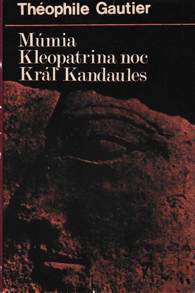 mumia kleopatrina noc kral kandaule gautier mumia kleopatrina noc kral kandaule gautier