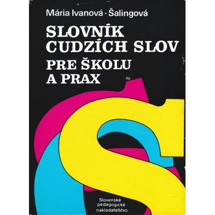 slovnik cudzich sklo pre skolu a prax ivanova-salingova