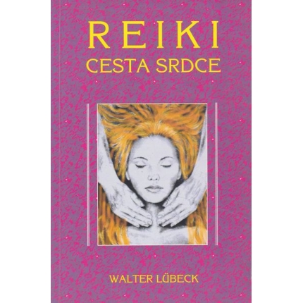 Reiki - Cesta srdce