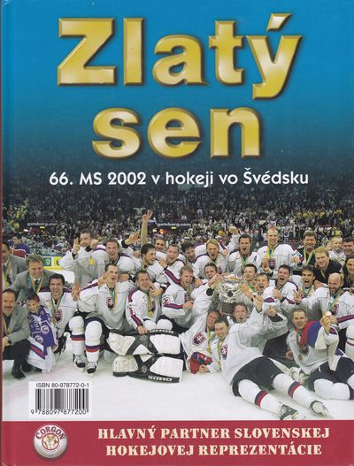 zlaty sen 66. ms 2002 v hokeji vo svedsku zlaty sen 66. ms 2002 v hokeji vo svedsku