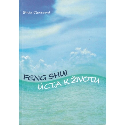 feng shui ucta k zivotu gerecova