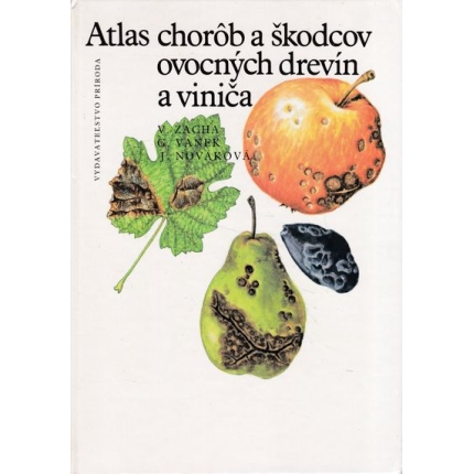 atlas chorob a skodcov ovocnych drevin a vinica zacha vanek novakova