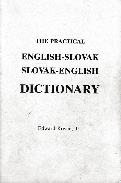 the practical english slovak slovak english dictionary kovac the practical english slovak slovak english dictionary kovac