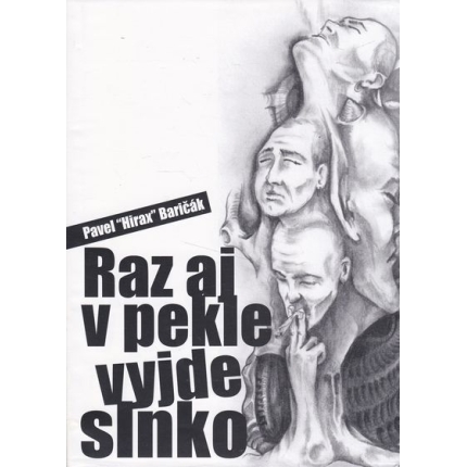 Raz aj v pekle vyjde slnko