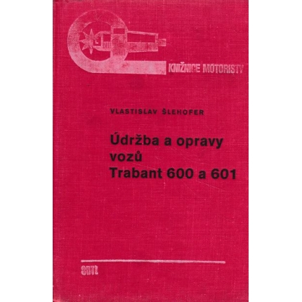 udrzba a opravy vozu trabant 600 a 601