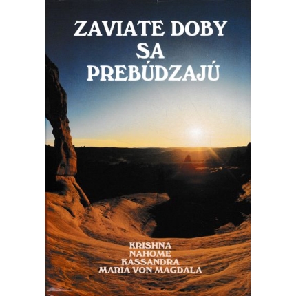 zaviate doby sa prebudzaju krishna nahome kassandra maria von magdala
