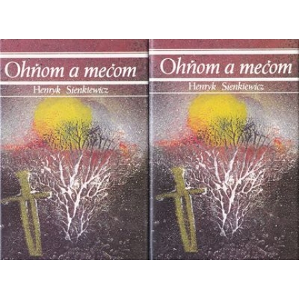Ohňom a mečom I. + II.