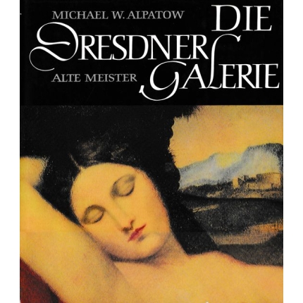 Die Dresdner Galerie - Alte Meister