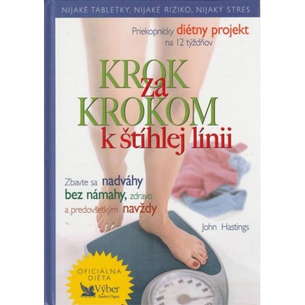 Krok za krokom k štíhlej línii (Priekopnícky diétny projekt na 12 týždňov)