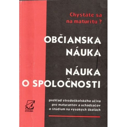 Občianska náuka / Náuka o spoločnosti (Prehľad stredoškolského učiva*