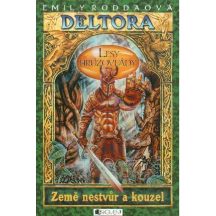 Deltora: Lesy hrůzovlády