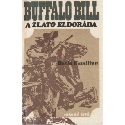 hamilton buffalo bill a zlato eldorada