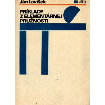 Príklady z elementárnej pružnosti
