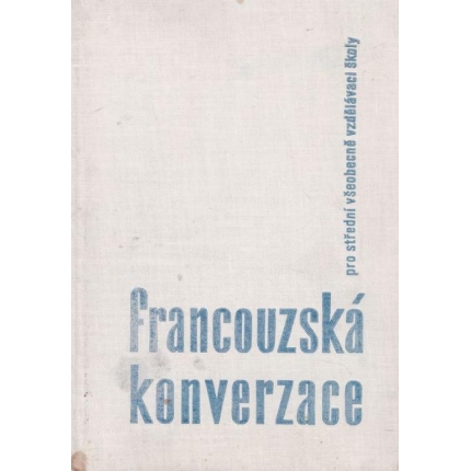 Francouzská konverzace pro střední všeobecnovzdělávácí školy