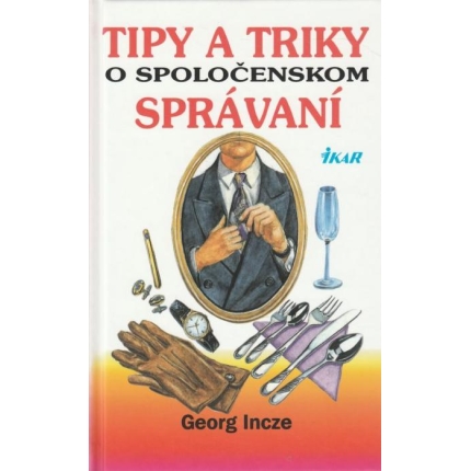 Tipy a triky o spoločenskom správaní