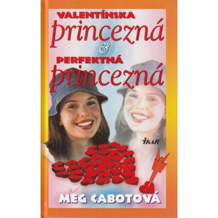 Valentínska princezná & Perfektná princezná