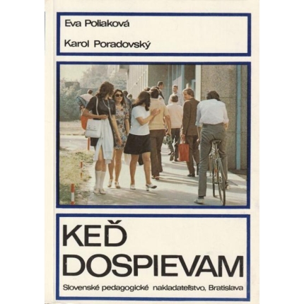 Keď dospievam (pre mládež končiacu povinnú školskú dochádzku)