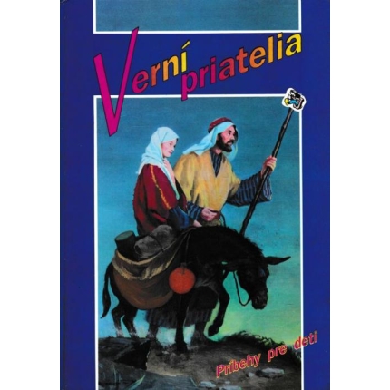 Verní priatelia (Príbehy pre deti)