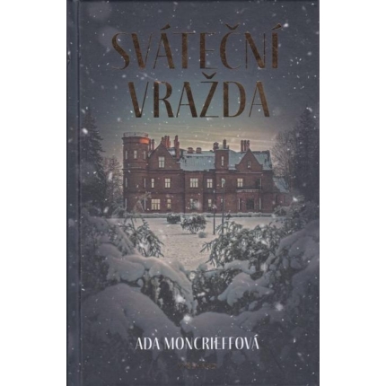 Sváteční vražda (Zábavná detektivka z prostředí meziválečné anglické šlechty)