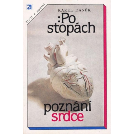 Po stopách poznání srdce