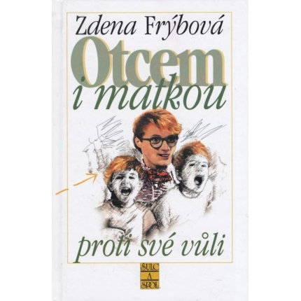 Otcem i matkou proti své vůli