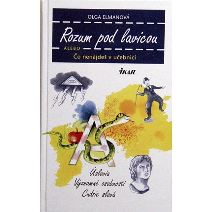 Rozum pod lavicou alebo čo nenájdeš v učebnici