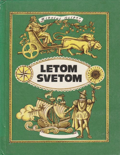 18851 Letom svetom alebo rozprávanie o obdivuhodných tulákoch s pravdivou úvodnou rozprávkou a nemenej pravdivými dodatkami, malými * – Obrázok 1