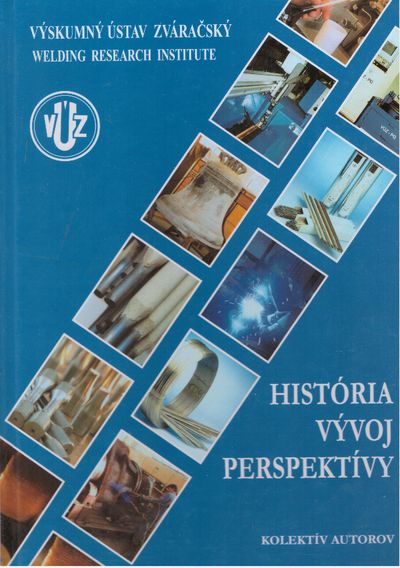 18944 Výskumný ústav zváračský - História, vývoj, perspektívy – Obrázok 1