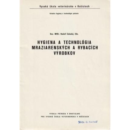 Hygiena a technológia mraziarenských a rybacích výrobkov