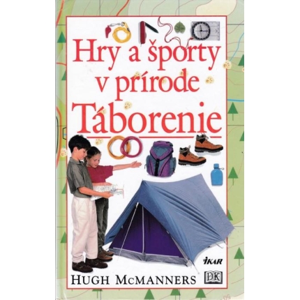 Hry a športy v prírode  - Táborenie