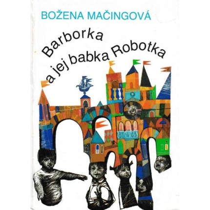 Barborka a jej babka Robotka