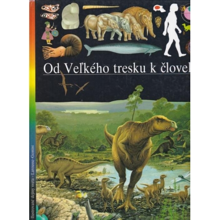 Od Veľkého tresku k človeku