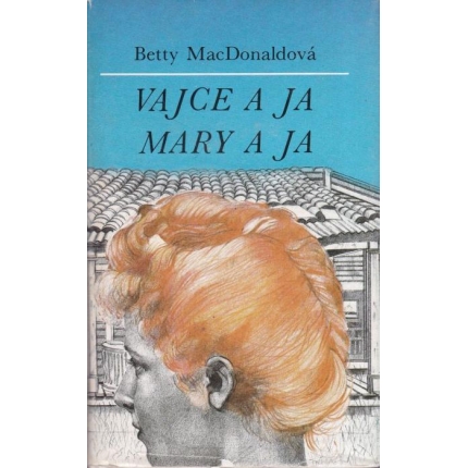 Vajce a ja  / Mary a ja