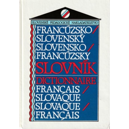 Francúzsko - slovenský, slovensko - francúzsky slovník