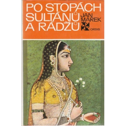 Po stopách sultánu a rádžu