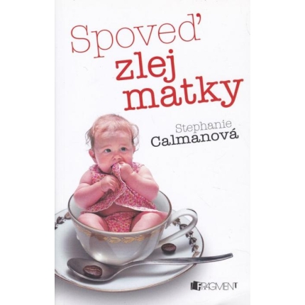 Spoveď zlej matky