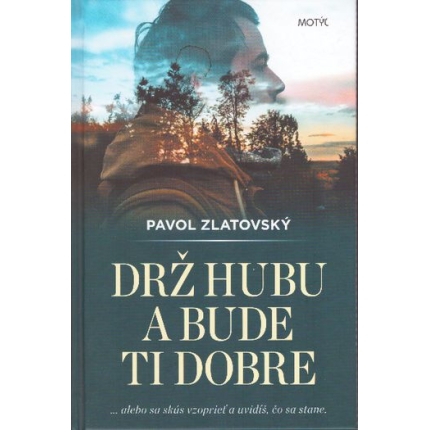 Drž hubu a bude ti dobre ... alebo skús sa vzoprieť a uvidíš, čo sa stane.