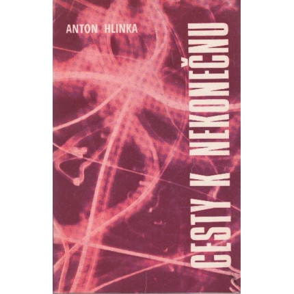 Cesty k nekonečnu (Základné otázky prirodzenej teológie)