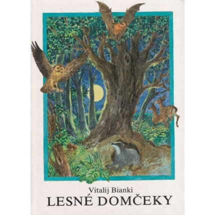 Lesné domčeky a iné rozprávky-nerozprávky