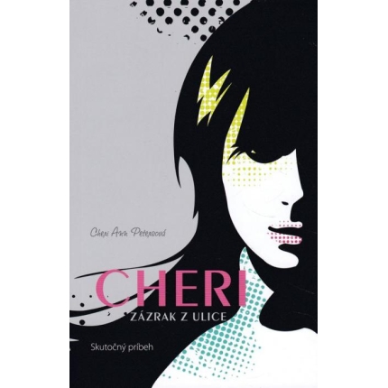 Cheri, zázrak ulice (Skutočný príbeh)