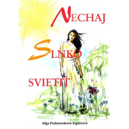 Nechaj Slnko svietiť / Rozprávky hory Gimeš