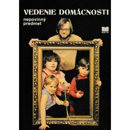 Vedenie domácnosti  (nepovinný predmet pre 1. až 4. ročník gymnázia a 1. a 2. ročník SOU)