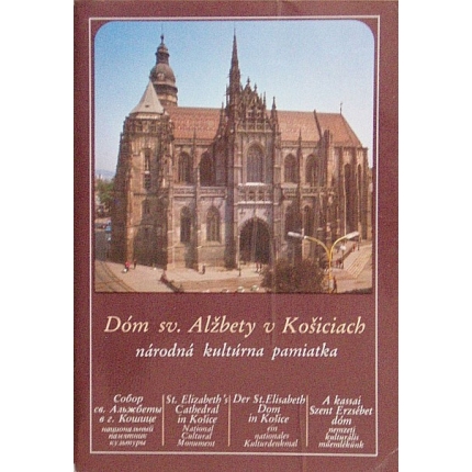 Dóm sv. Alžbety v Košiciach - národná kultúrna pamiatka