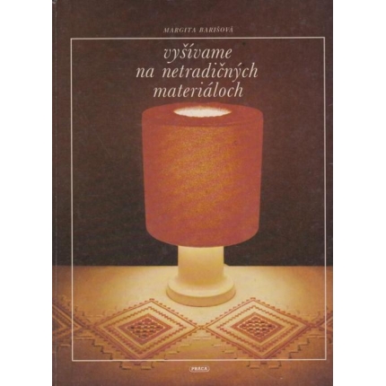 Vyšívame na netradičných materiáloch