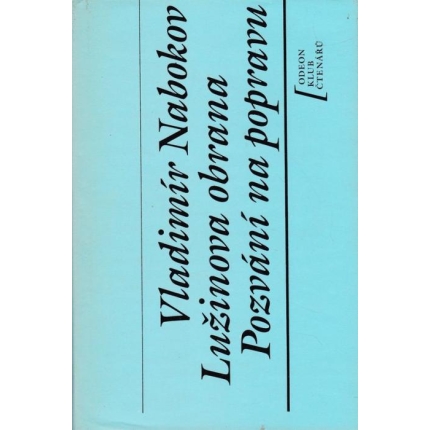 Lužinova obrana / Pozvání na popravu