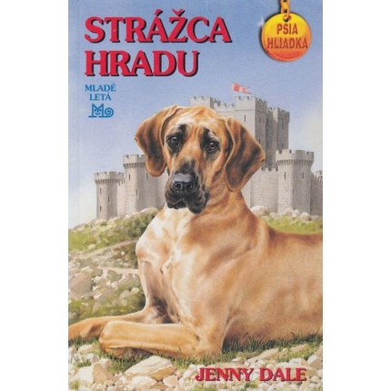Psia hliadka: Strážca hradu