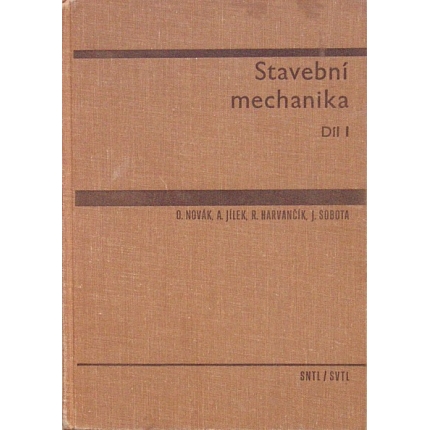 Stavební mechanika díl I.
