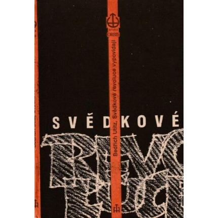 Svědkové revoluce vypovídají