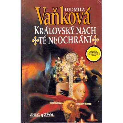 Královský nach tě neochrání