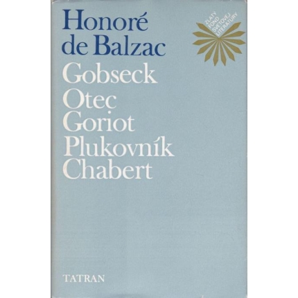 Gobseck / Otec Goriot / Plukovník Chabert